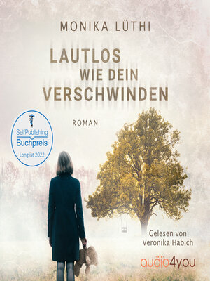 cover image of Lautlos wie dein Verschwinden